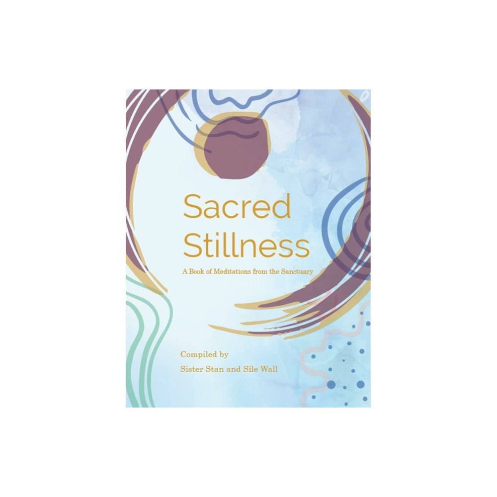 Orpen Press Sacred Stillness (häftad, eng)