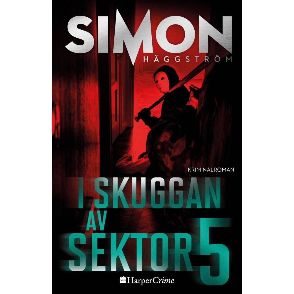 Simon Häggström I skuggan av sektor 5 (inbunden)