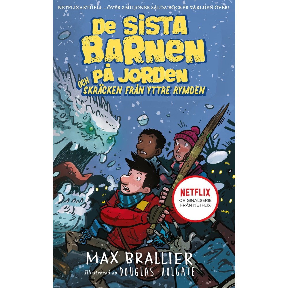 Max Brallier De sista barnen på jorden och skräcken från yttre rymden (inbunden)