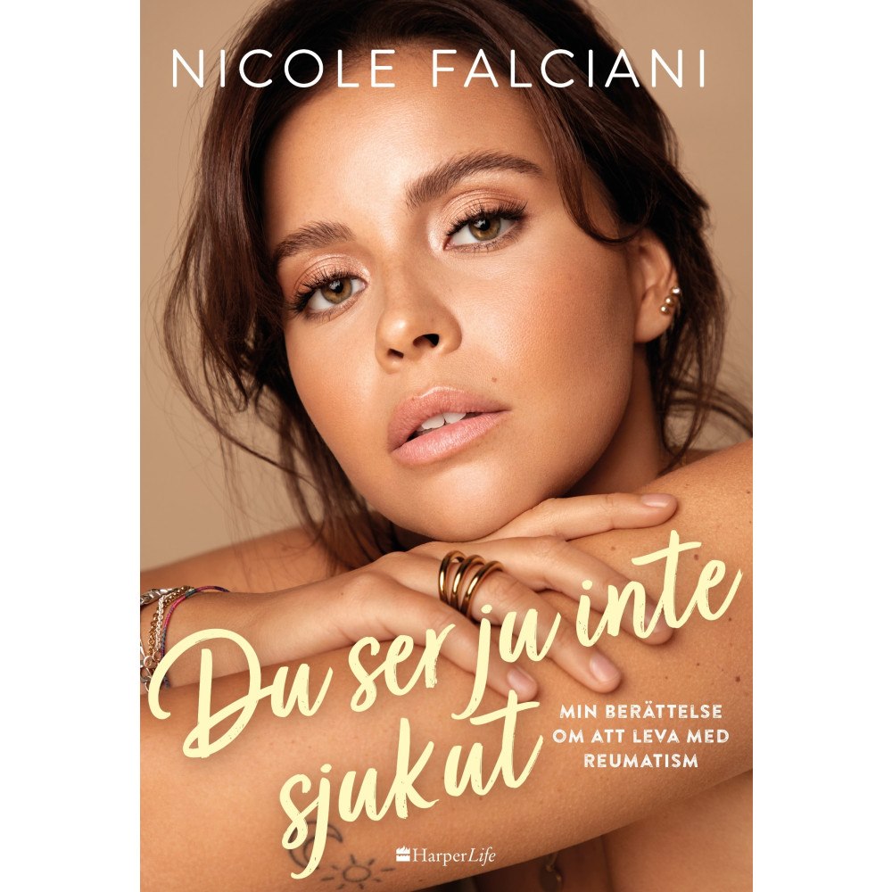 Nicole Falciani Du ser ju inte sjuk ut : en bok om att leva med reumatism (inbunden)