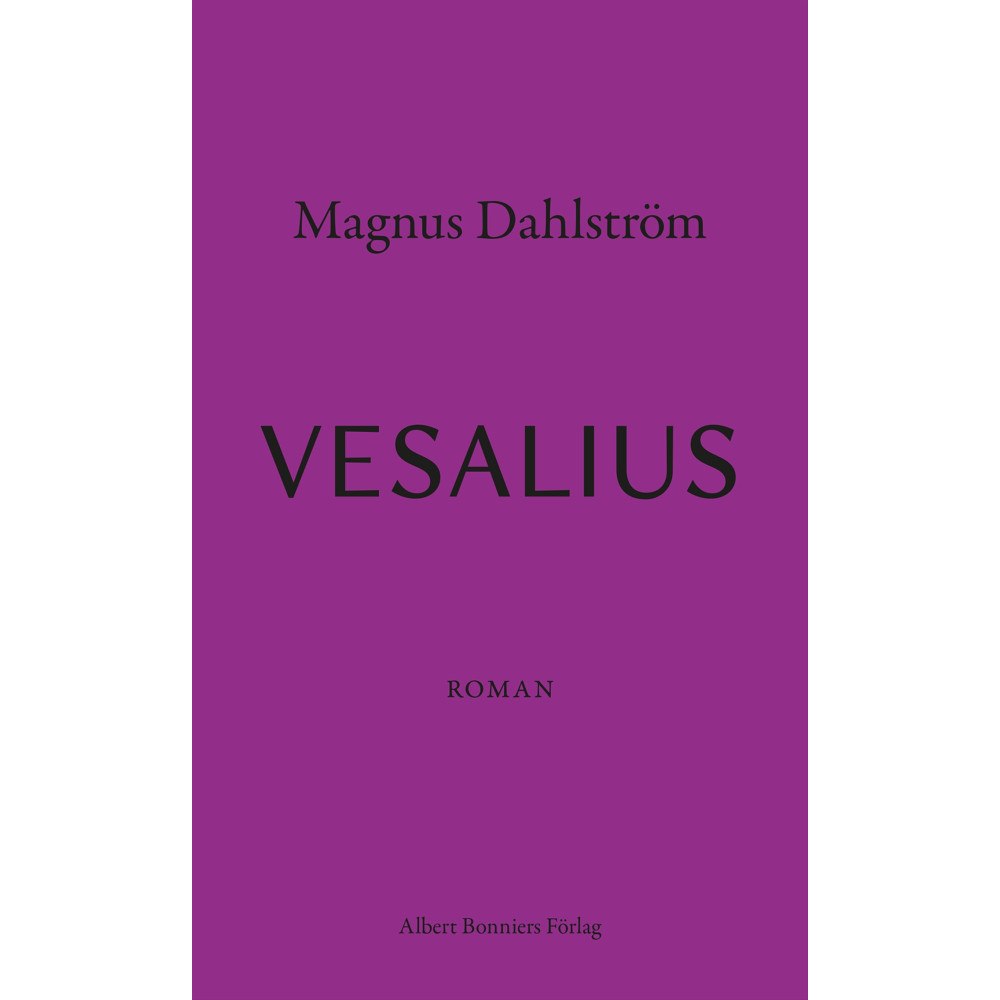 Magnus Dahlström Vesalius (inbunden)