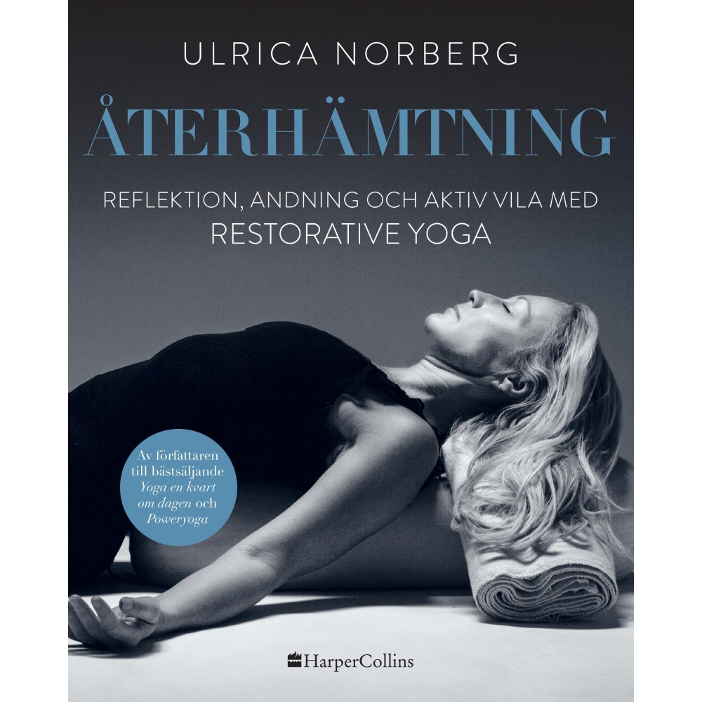 Ulrica Norberg Återhämtning : reflektion, andning och aktiv vila med restorative yoga (bok, danskt band)