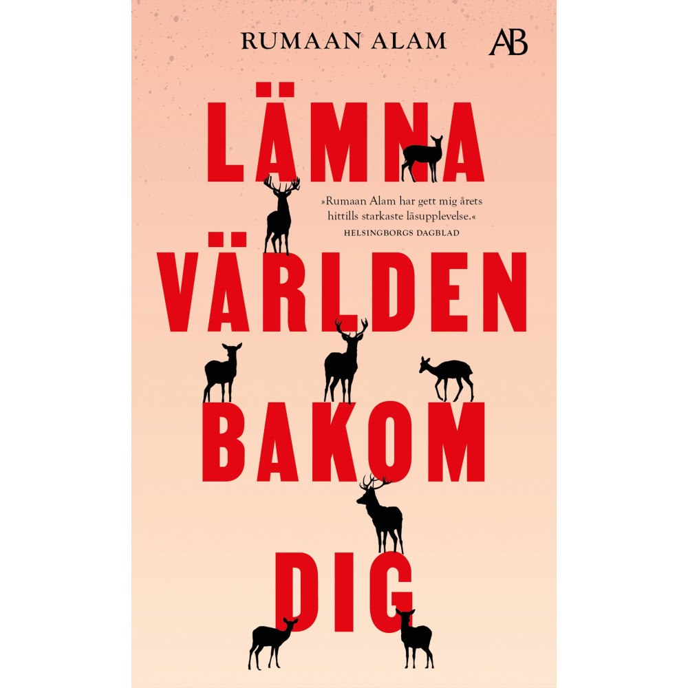 Rumaan Alam Lämna världen bakom dig (pocket)