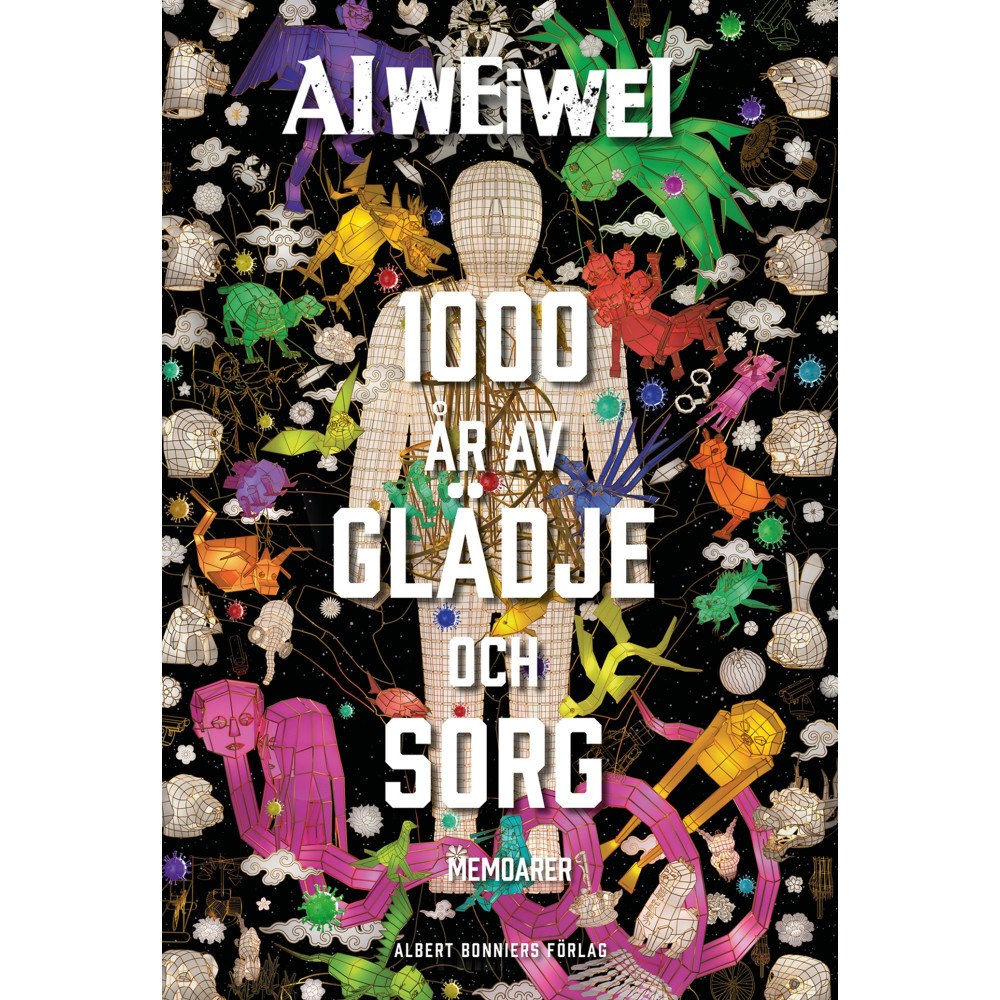 AI WEIWEI Tusen år av glädje och sorg (inbunden)