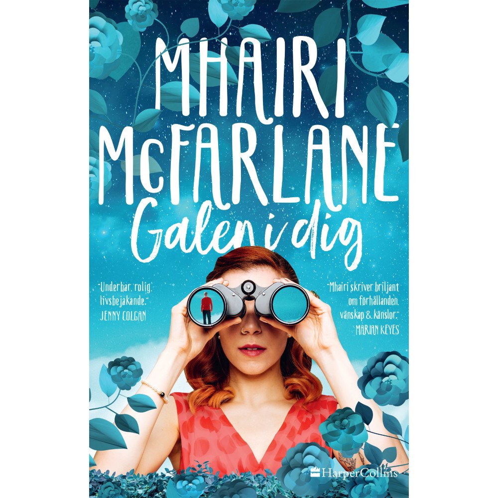 Mhairi McFarlane Galen i dig (inbunden)