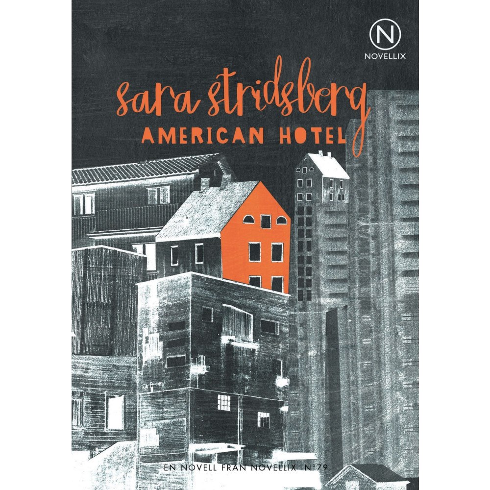 Sara Stridsberg American Hotel (häftad)