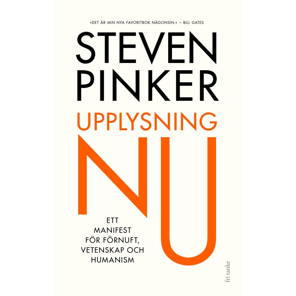 Steven Pinker Upplysning nu : Ett manifest för förnuft, vetenskap och humanism (inbunden)