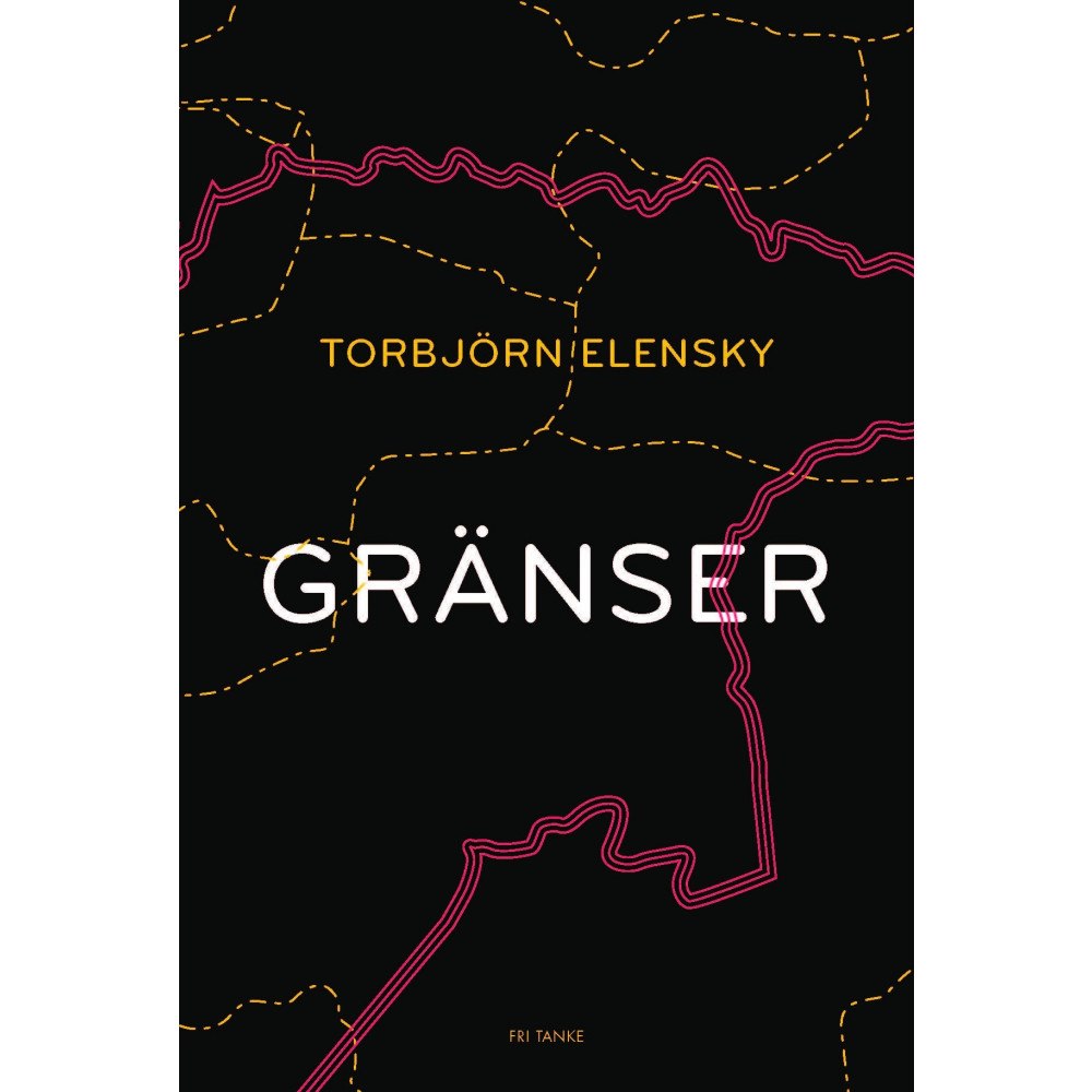 Torbjörn Elensky Gränser (inbunden)