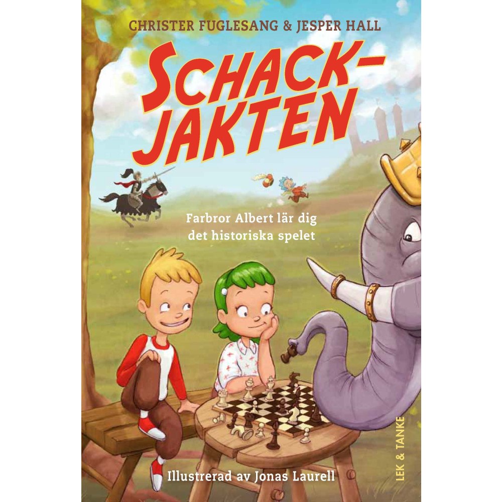 Jesper Hall Schackjakten : farbror Albert lär dig det historiska spelet (inbunden)