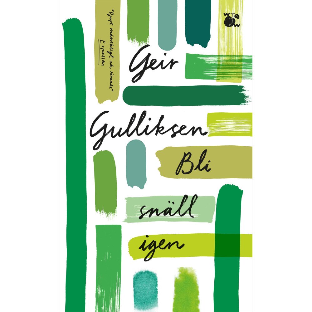 Geir Gulliksen Bli snäll igen (pocket)