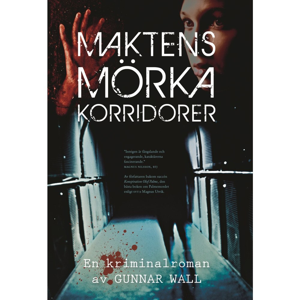 Gunnar Wall Maktens mörka korridorer (bok, kartonnage)