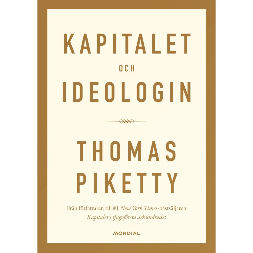 Thomas Piketty Kapitalet och ideologin (inbunden)