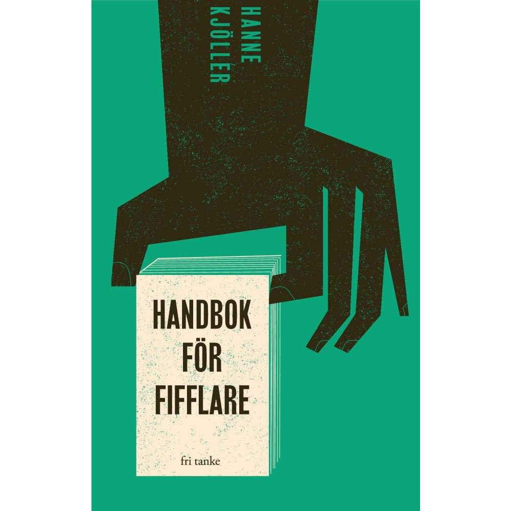 Hanne Kjöller Handbok för fifflare (inbunden)
