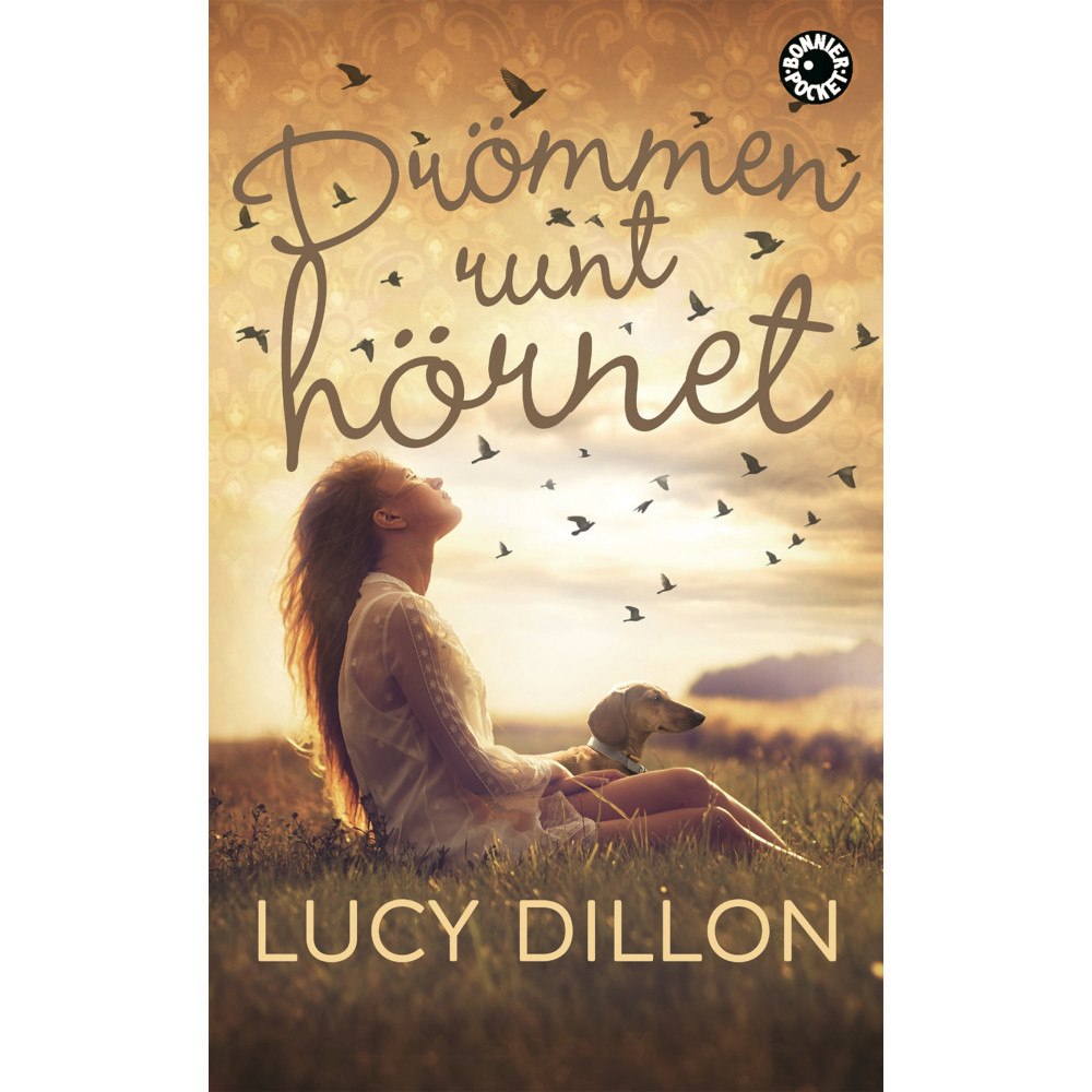 Lucy Dillon Drömmen runt hörnet (pocket)