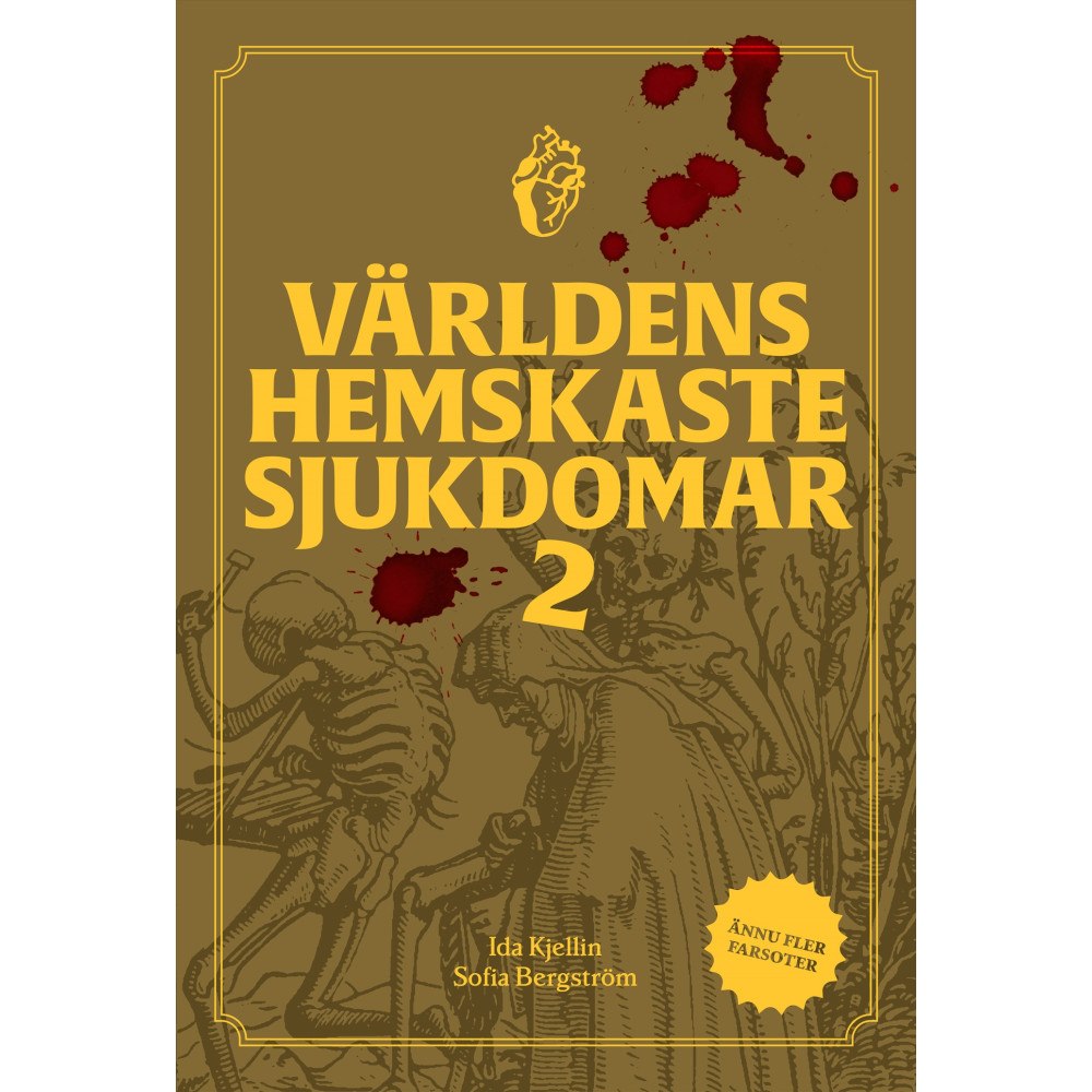 Ida Kjellin Världens hemskaste sjukdomar 2 (inbunden)