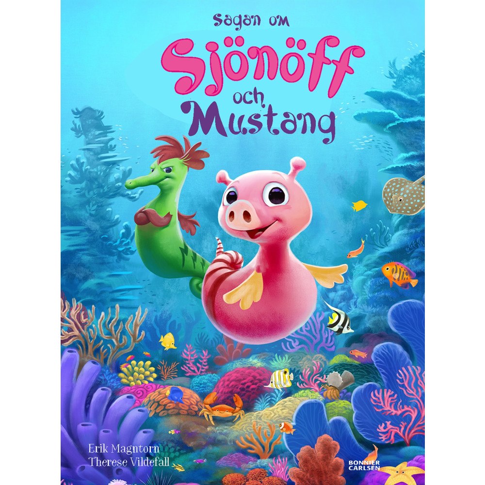 Erik Magntorn Sagan om Sjönöff och Mustang (inbunden)