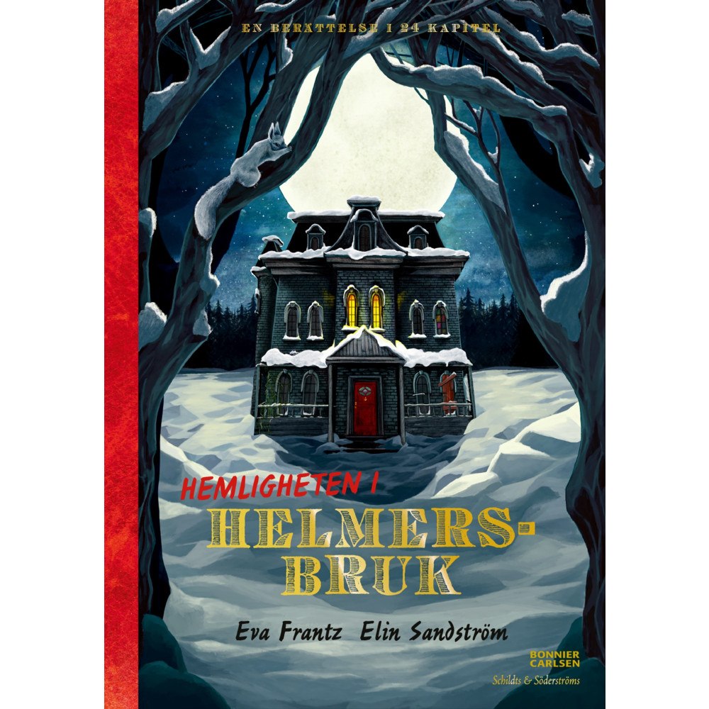 Eva Frantz Hemligheten i Helmersbruk (inbunden)