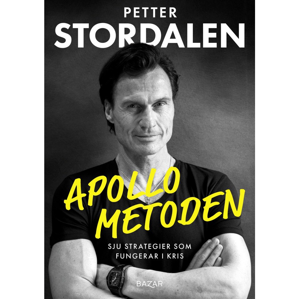 Petter Stordalen Apollometoden : sju strategier som fungerar i kris (bok, kartonnage)