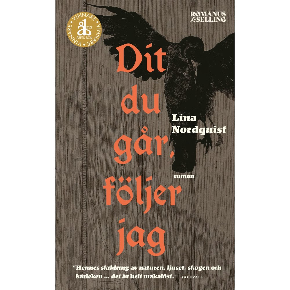Lina Nordquist Dit du går, följer jag (pocket)