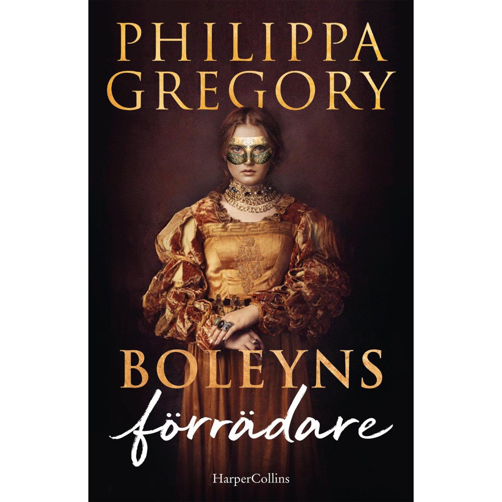 Philippa Gregory Boleyns förrädare (inbunden)