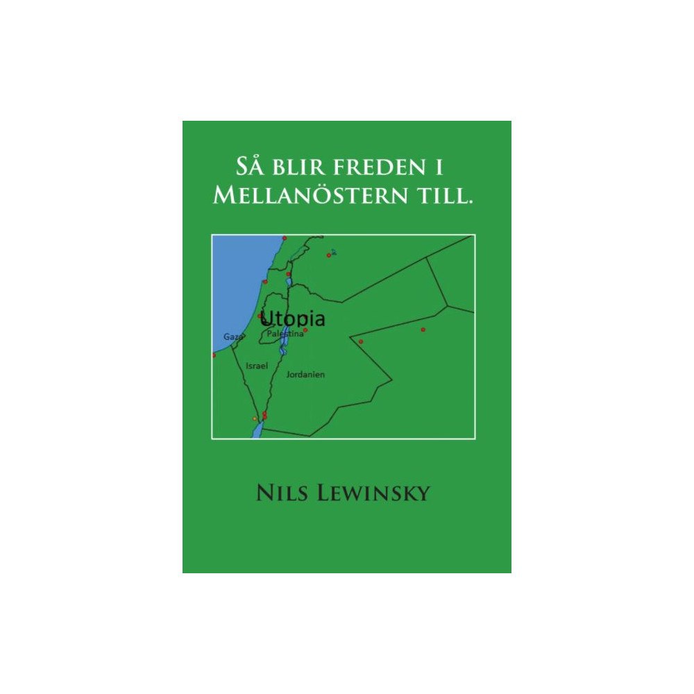 Nils Lewinsky Så blir freden i Mellanöstern till (häftad)