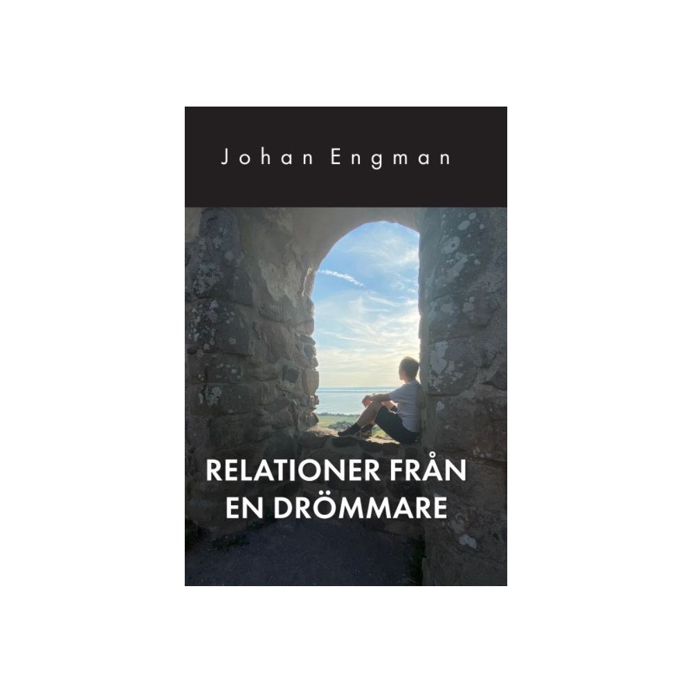 Johan Engman Relationer från en drömmare (häftad)