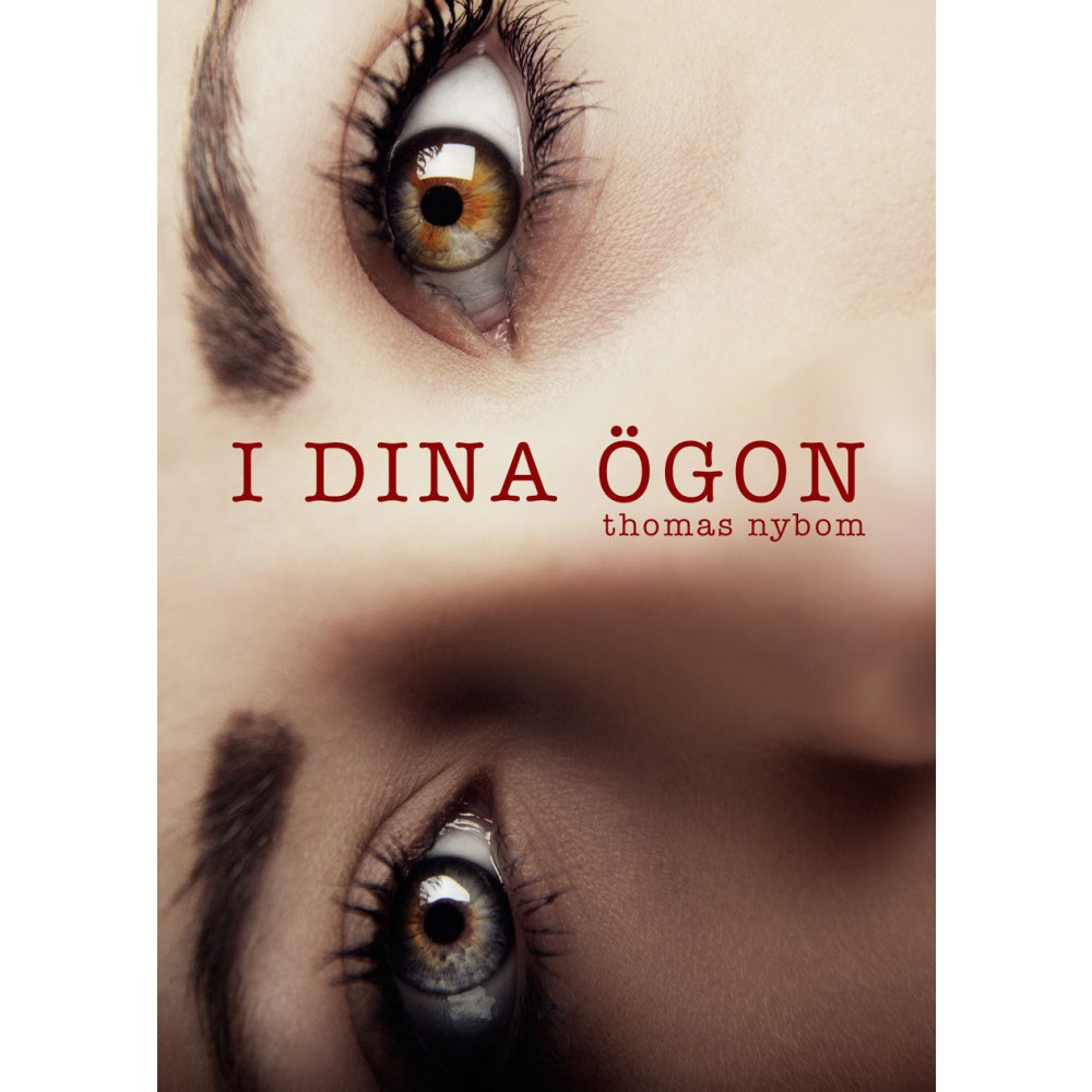 Thomas Nybom I dina ögon : en pappas berättelse om när orken tar slut i väntan på hjälp (häftad)