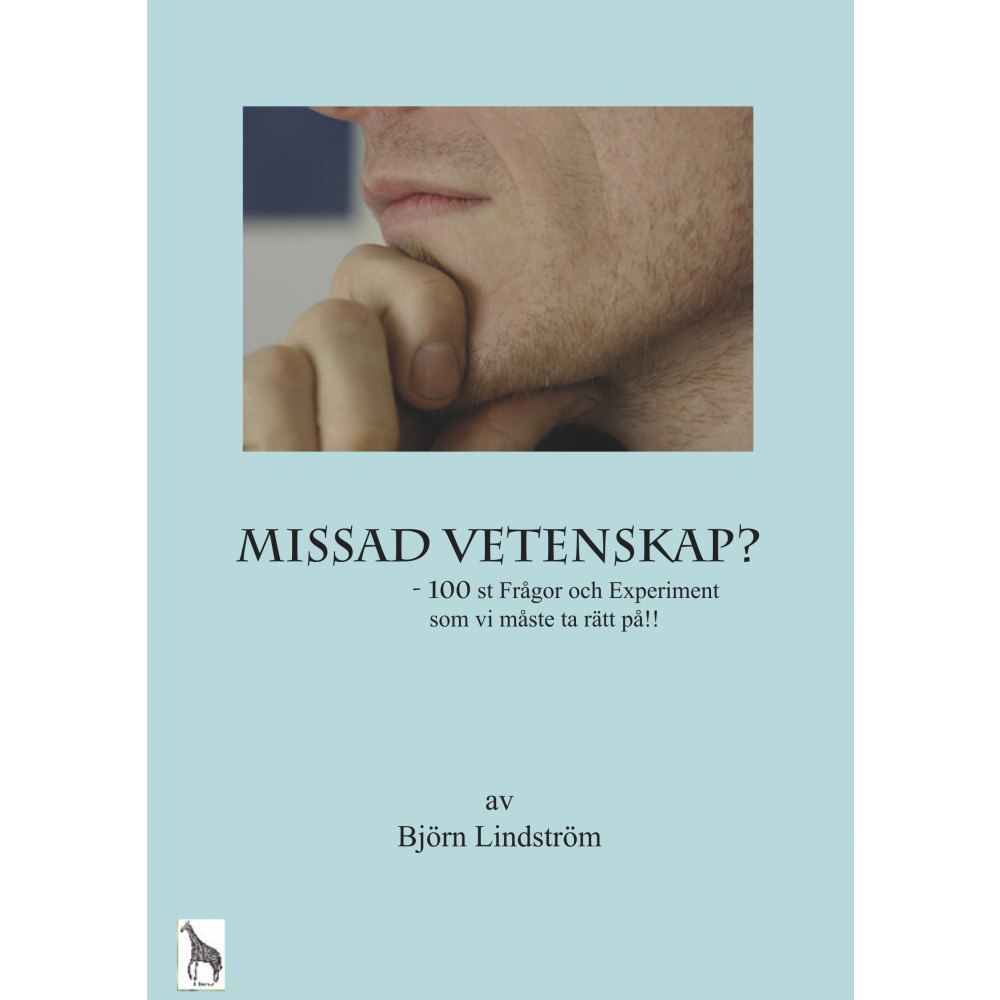 Björn Lindström Missad vetenskap : 100 st frågor och experiment som vi måsta ta rätt på (häftad)
