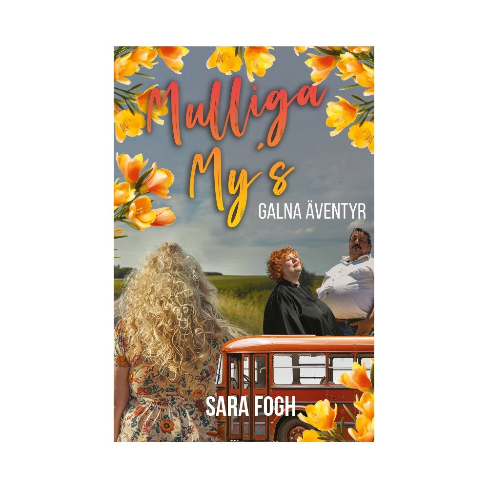 Sara Fogh Mulliga My´s galna äventyr (bok, danskt band)