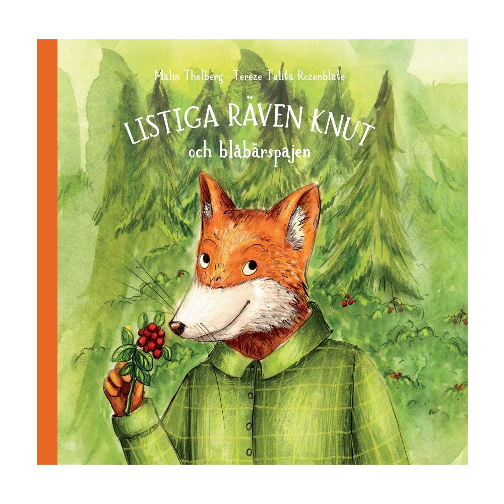 Malin Thelberg Listiga räven Knut och blåbärspajen (inbunden)