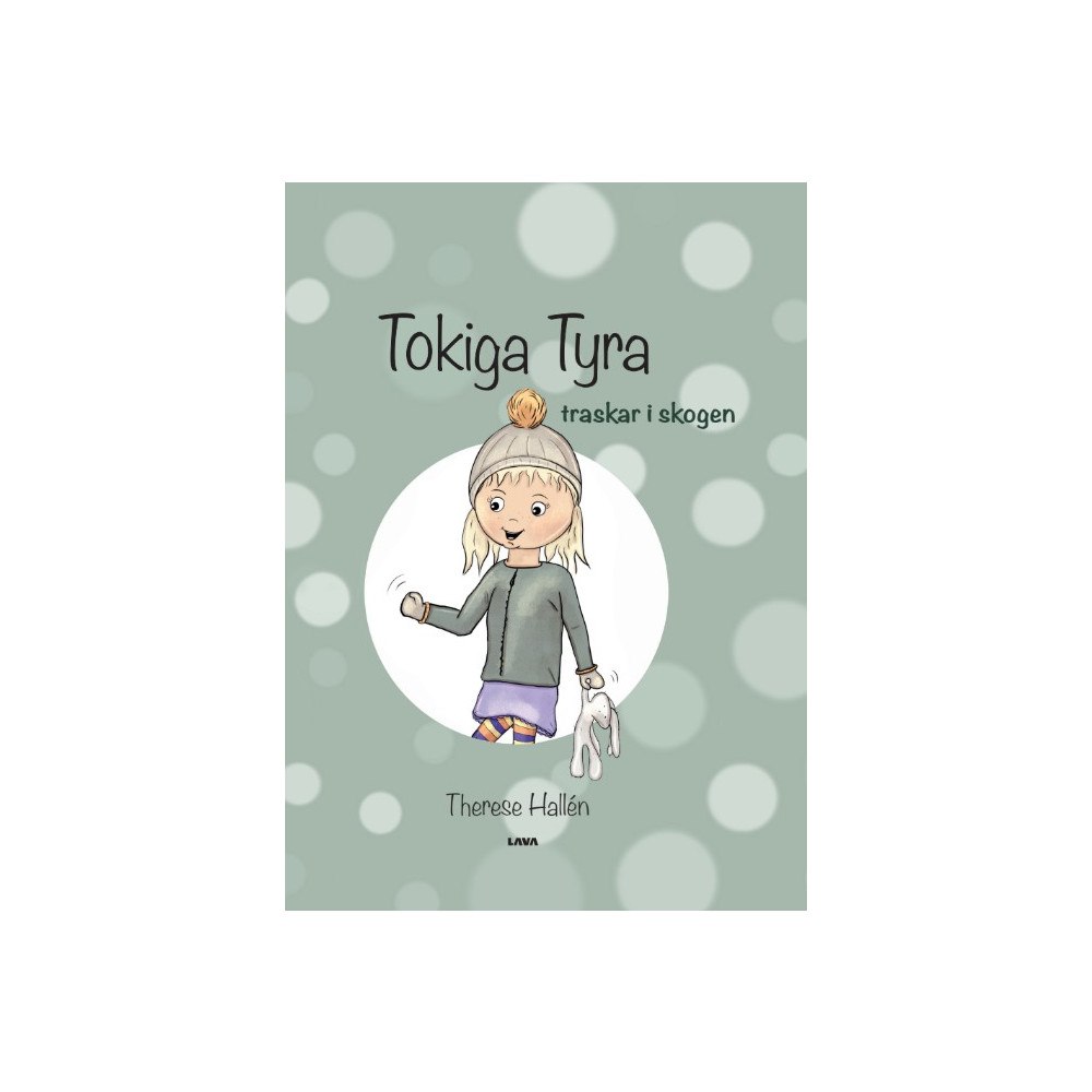 Therese Hallén Tokiga Tyra traskar i skogen (inbunden)