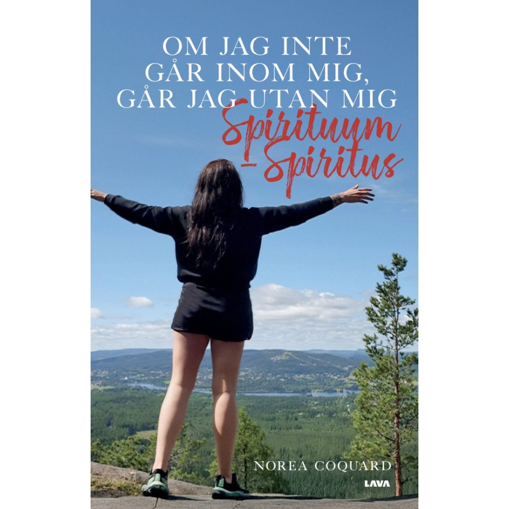 Norea Coquard Om jag inte går inom mig , går jag utan mig : spirituum - spiritus (bok, danskt band)