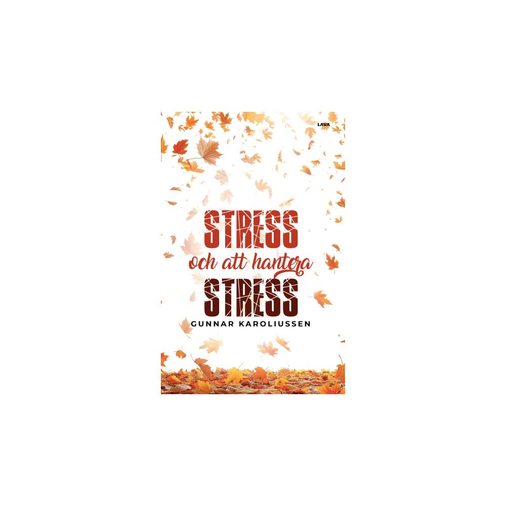Gunnar Karoliussen Stress och att hantera stress (bok, danskt band)