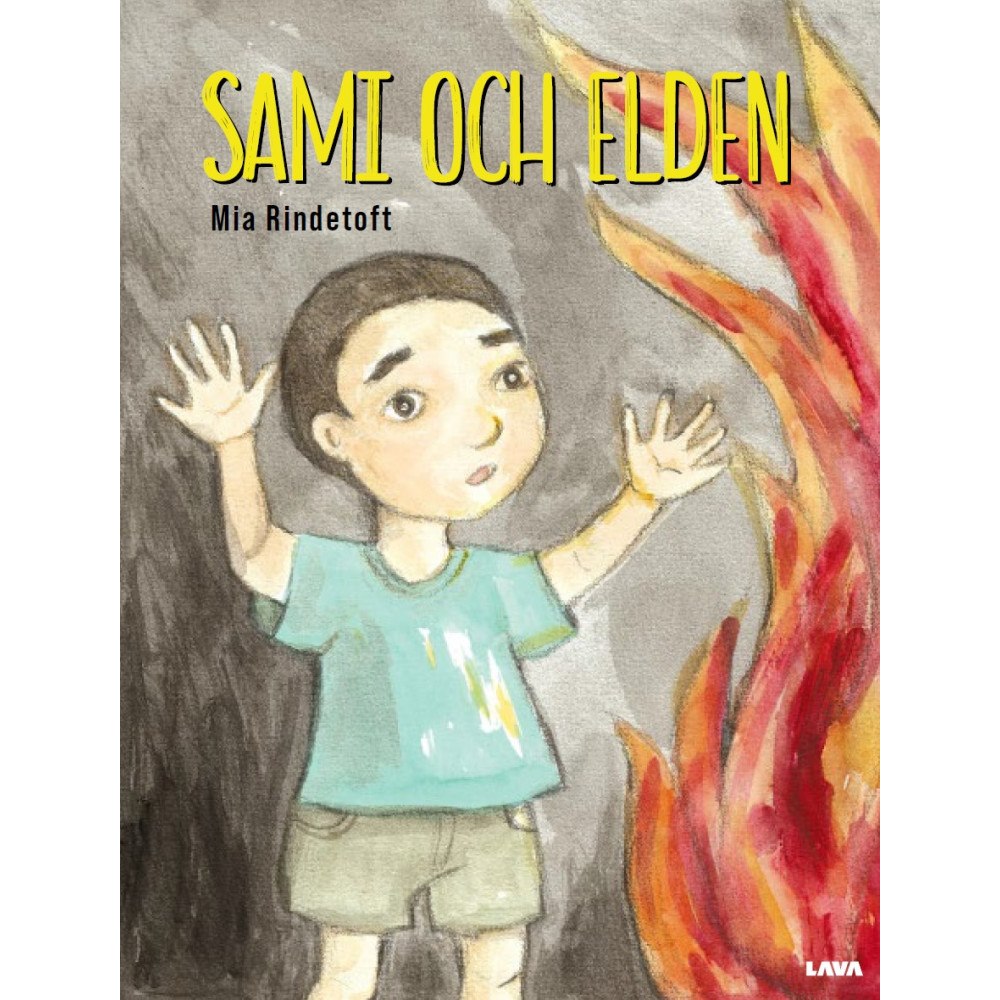 Mia Rindetoft Sami och elden (inbunden)