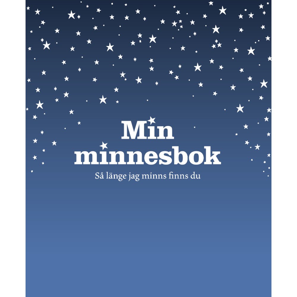 Karl Werntofts Minnesfond Min minnesbok : så länge jag minns finns du (bok, kartonnage)