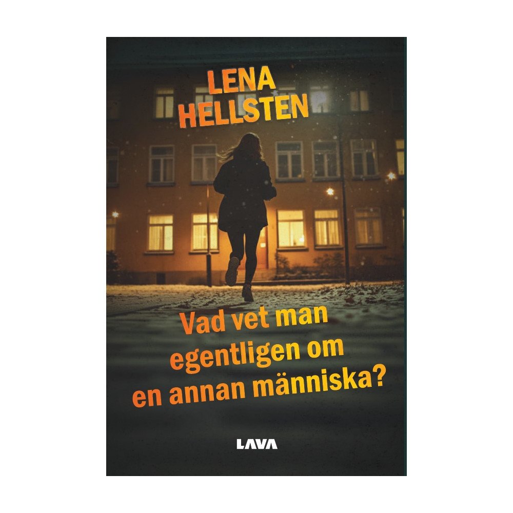 Lena Hellsten Vad vet man egentligen om en annan människa (bok, danskt band)