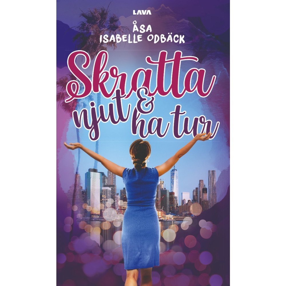 Åsa Isabelle Odbäck Skratta, njut och ha tur (bok, danskt band)