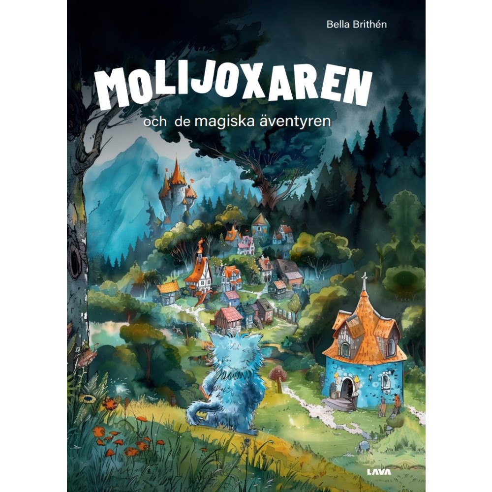 Bella Brithén Molijoxaren och de magiska äventyren (inbunden)