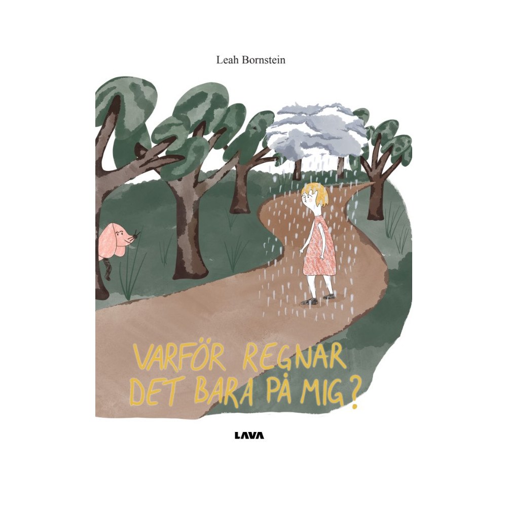 Leah Bornstein Varför regnar det bara på mig? (inbunden)