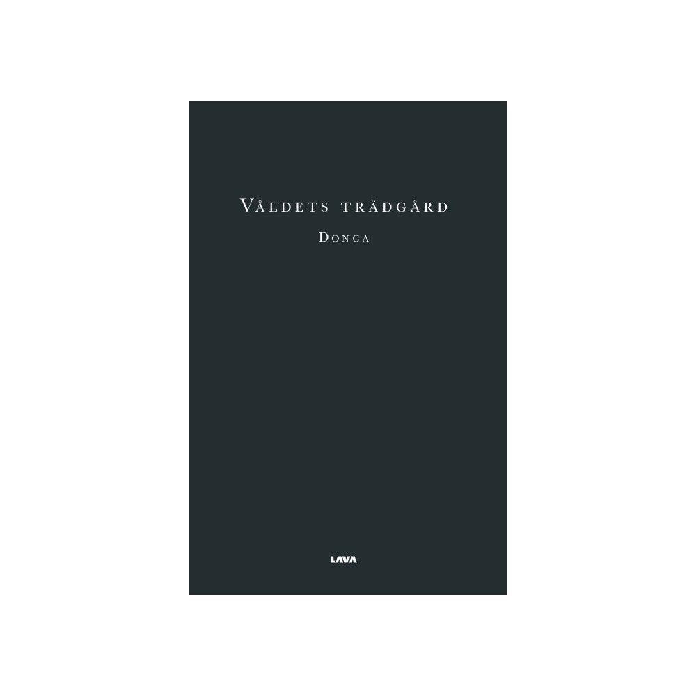 Lava Förlag Våldets trädgård (bok, danskt band)