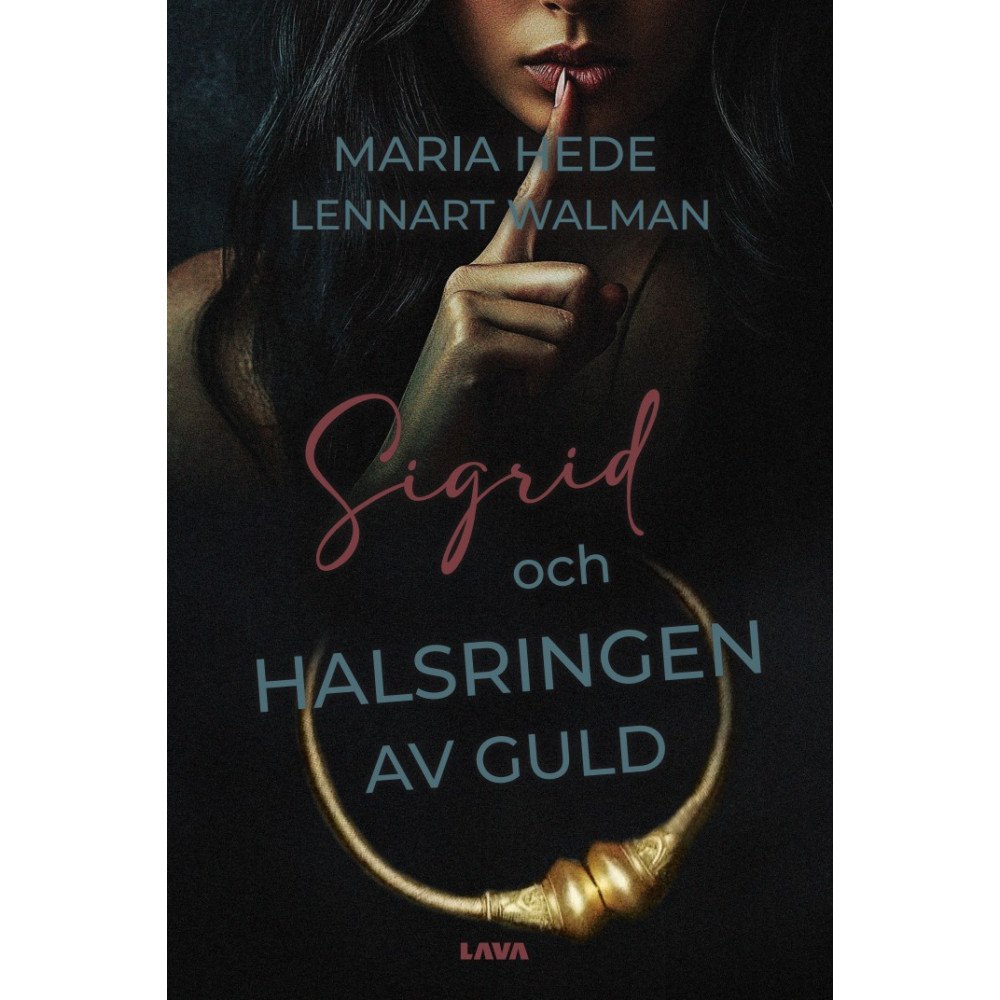 Lennart Walman Sigrid och halsringen av guld (bok, danskt band)