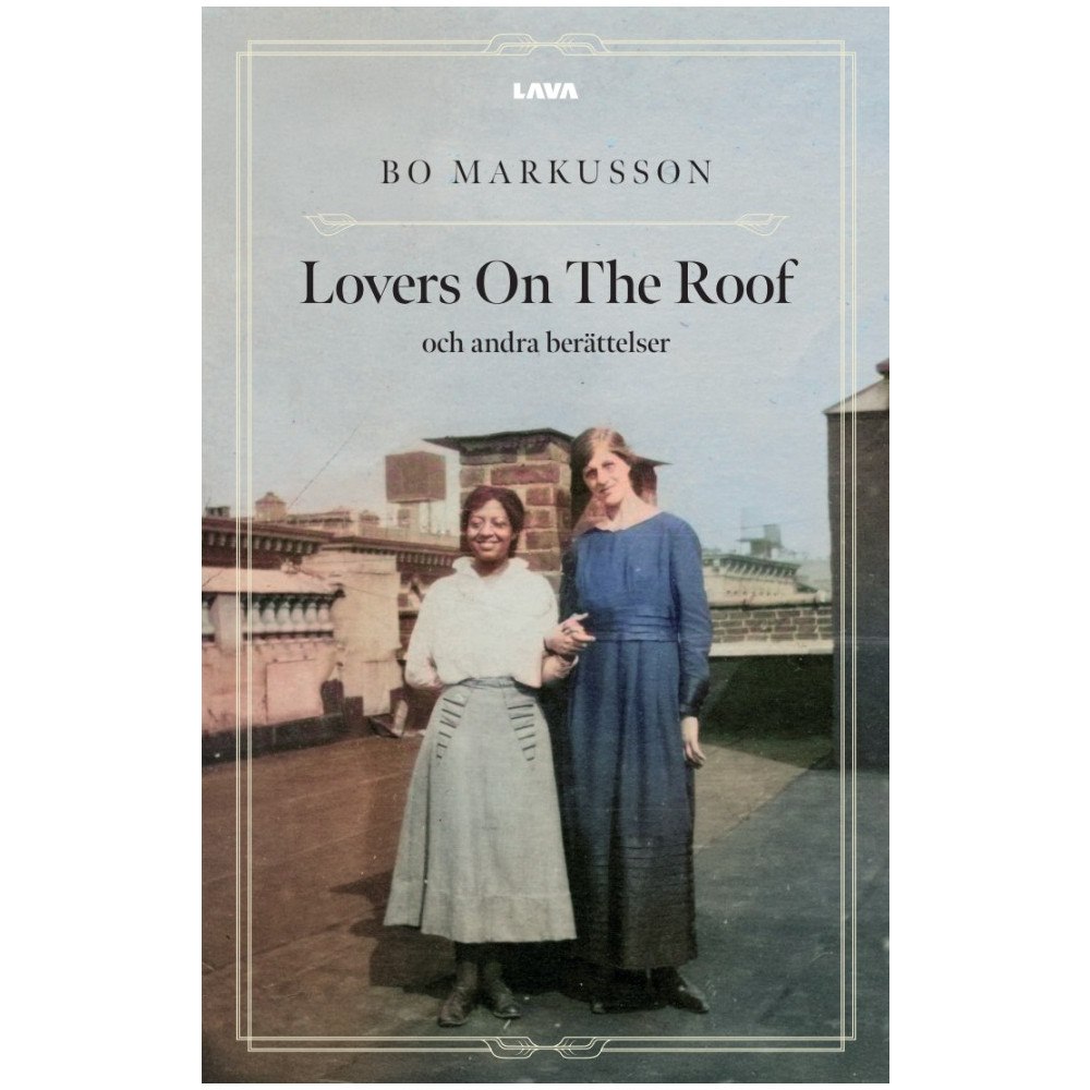 Bo Markusson Lovers On The Roof och andra berättelser (bok, danskt band)