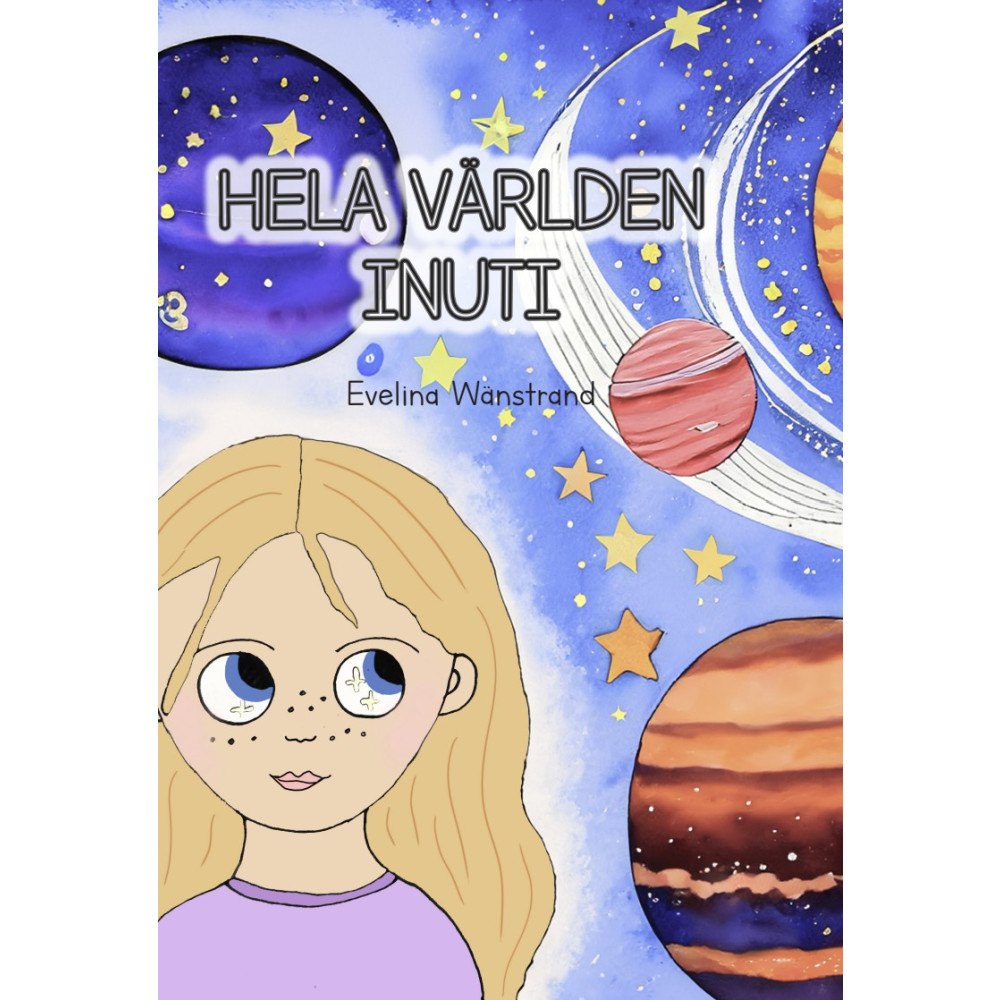 Evelina Wänstrand Hela världen inuti (inbunden)