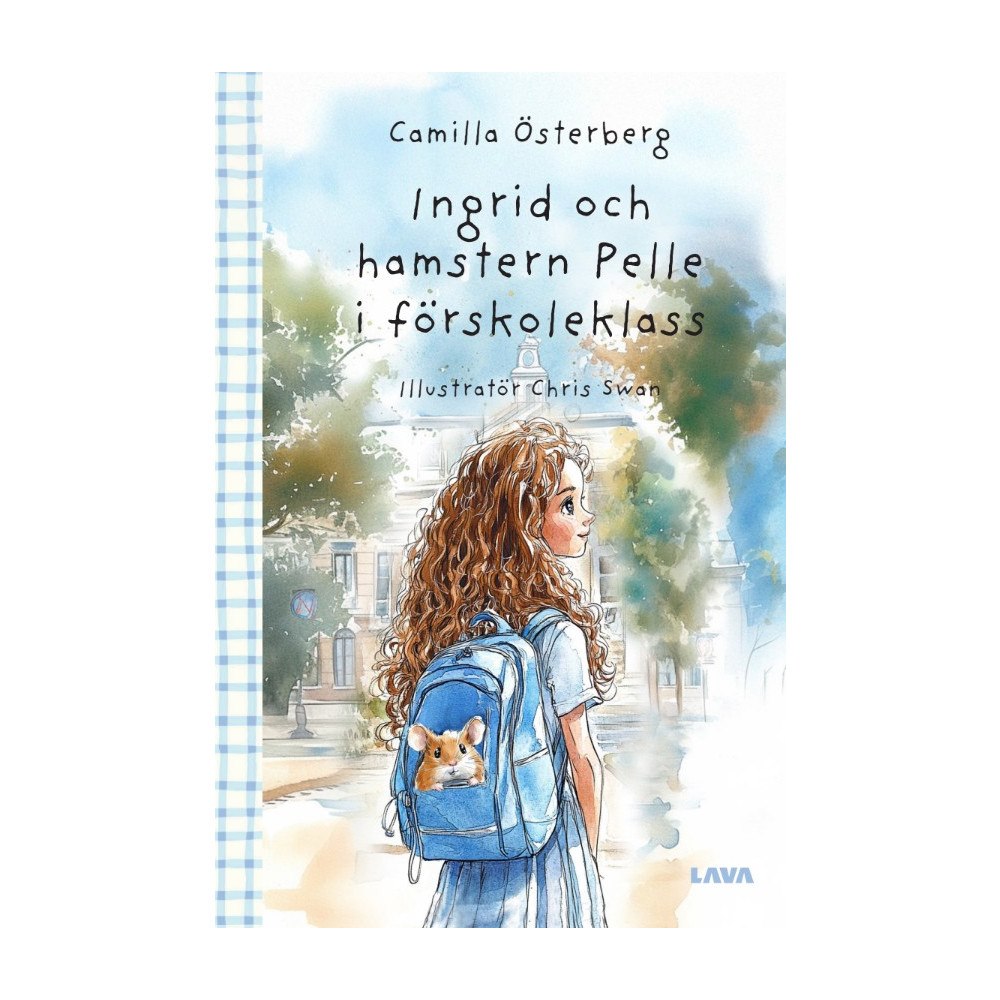 Camilla Österberg Ingrid och hamstern Pelle i förskoleklass (inbunden)