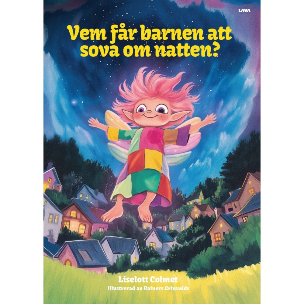 Liselott Colmet Vem får barnen att sova om natten? (inbunden)