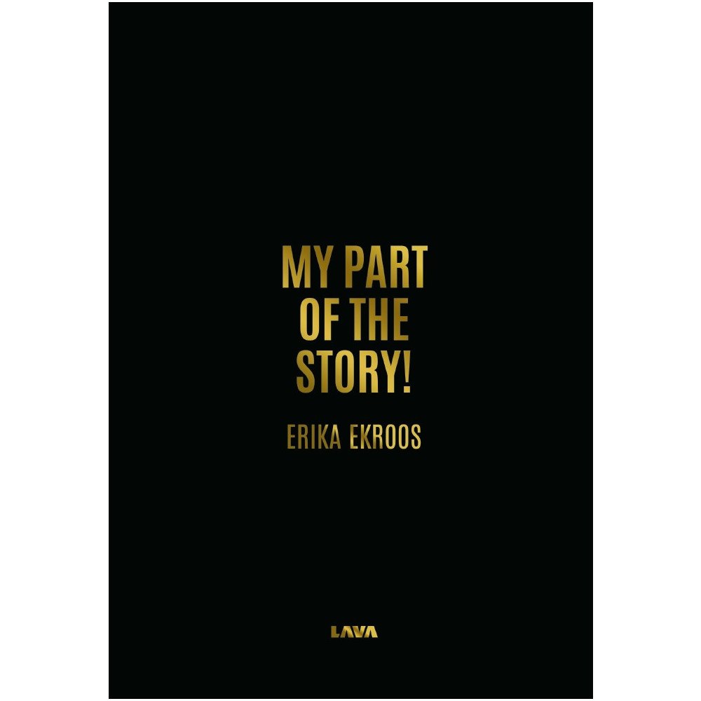 Erika Ekroos My part of the story! (inbunden, eng)