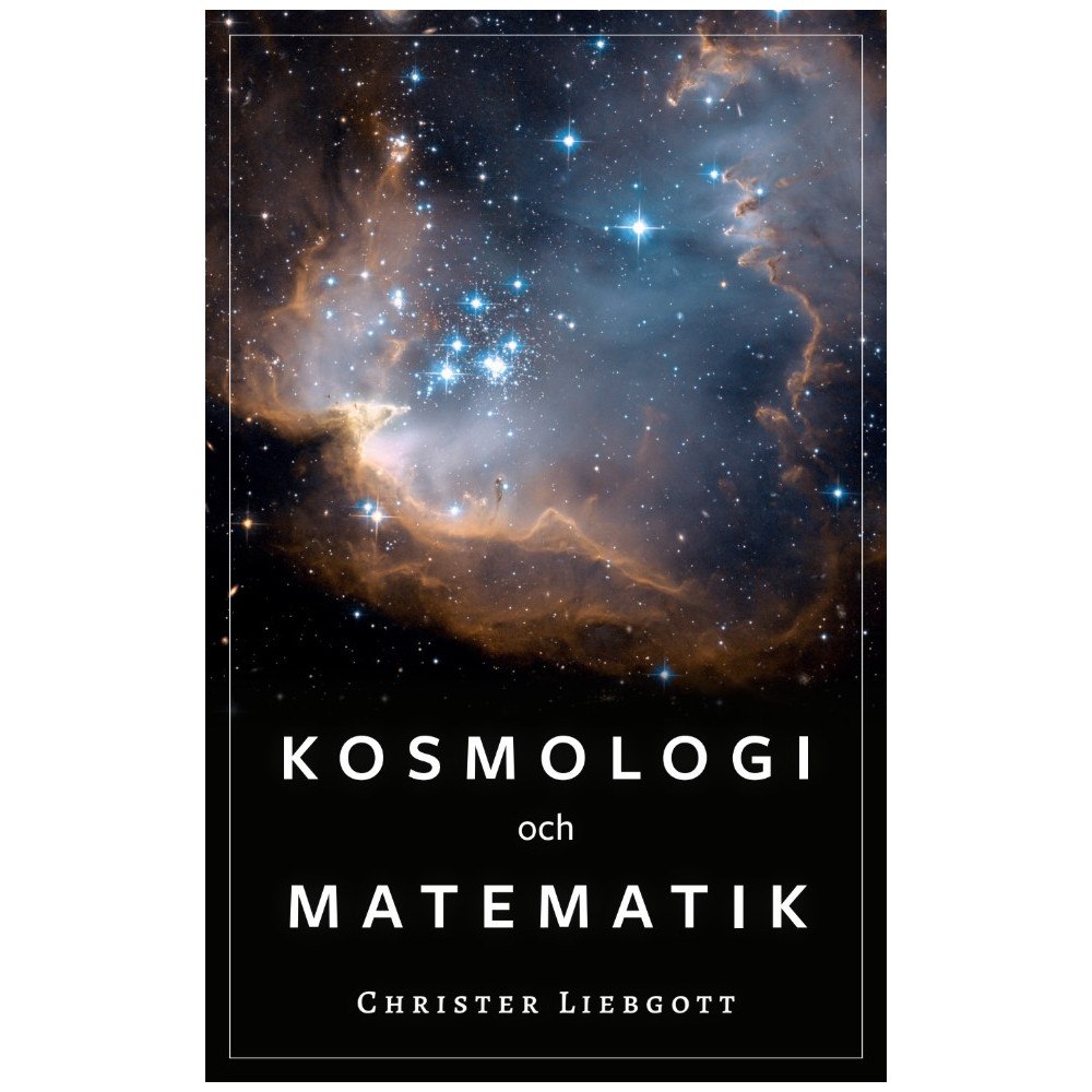 Christer Liebgott Kosmologi och matematik (bok, danskt band)