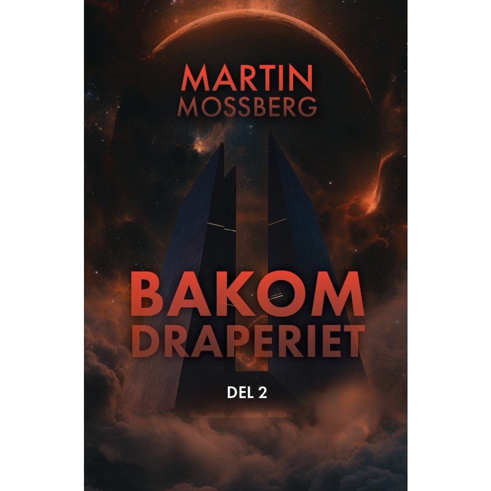 Martin Mossberg Bakom Draperiet. Del 2 (bok, danskt band)