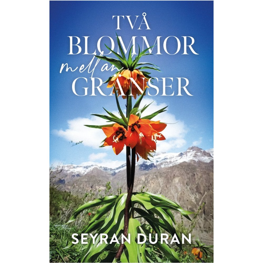 Seyran Duran Två blommor mellan gränser (bok, danskt band)