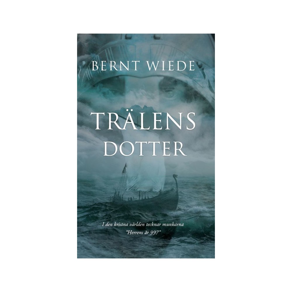Bernt Wiede Trälens dotter (inbunden)